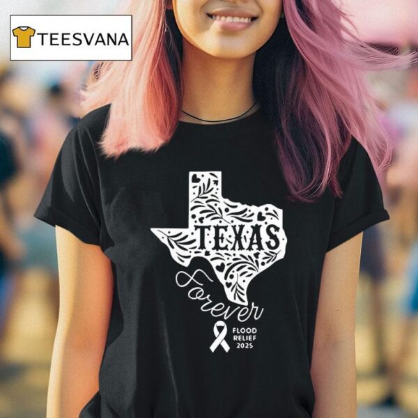 Texas Forever Flood Relief T Shirt