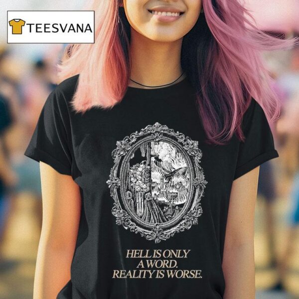 The Acacia Strain Hell Is Only A Sword Reality Is Worse T Shirt