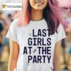 The Beaches Last Girls At The Party T Shirt