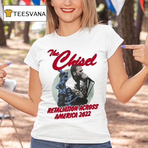 The Chisel Retaliation Across America Tour T Shirt