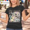 The Church Eros Zeta And The Perfumed Guitars Tour T Shirt