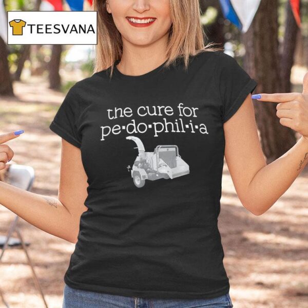 The Cure For Pe Do Phil I A T Shirt