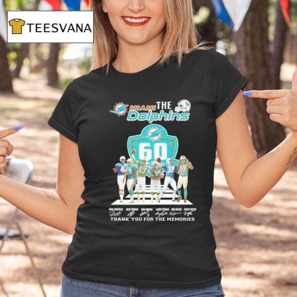 The Miami Dolphins Th Anniversary Thank You For The Memories Signatures T Shirt