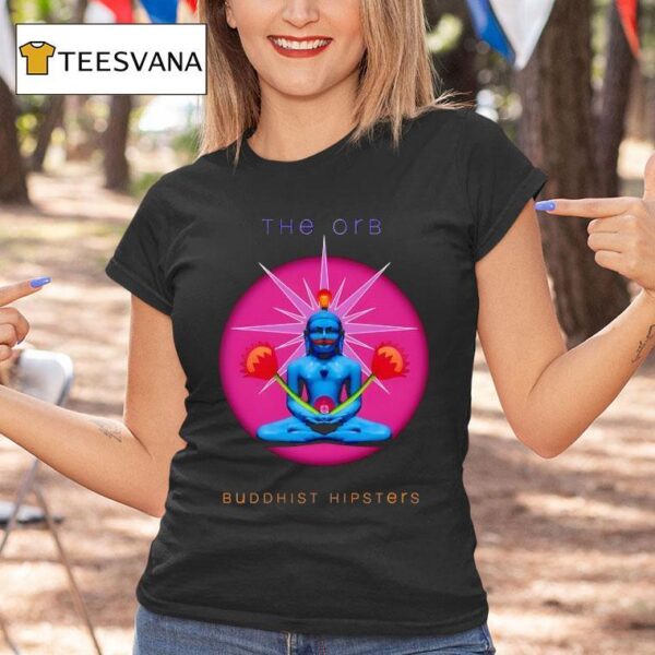 The Orb Buddhist Hipsters T Shirt