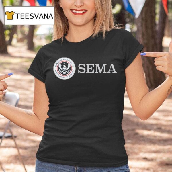 The Sanders Emergency Management Agency Sema Logo T Shirt