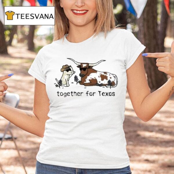 Together For Texas Dog And Cows T Shirt