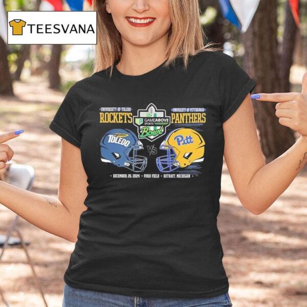 Toledo Rockets Vs Pittsburgh Panthers Game Above Sports Bowl T Shirt