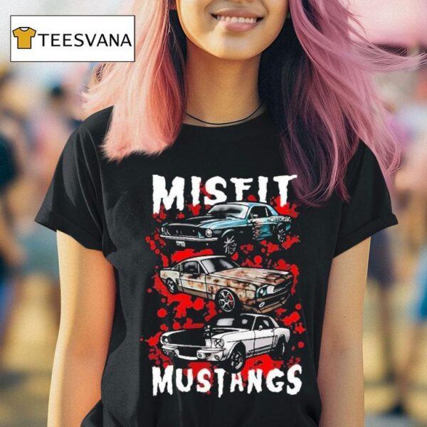 Tom S Refurb Misfit Mustangs T Shirt