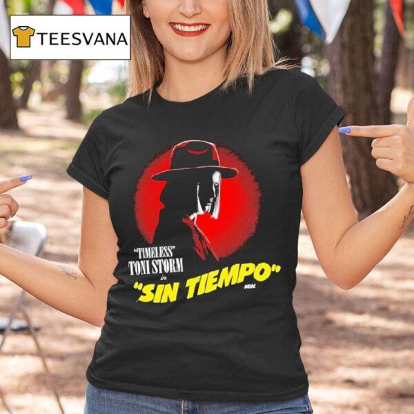 Toni Storm Sin Tiempo Timeless Aew T Shirt
