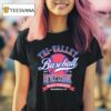 Tri Valley Baseball Little League Majors Tournament Estd T Shirt