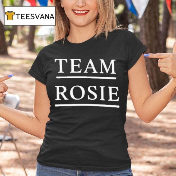 Trump Rosie O Donnell Team Rosie T Shirt