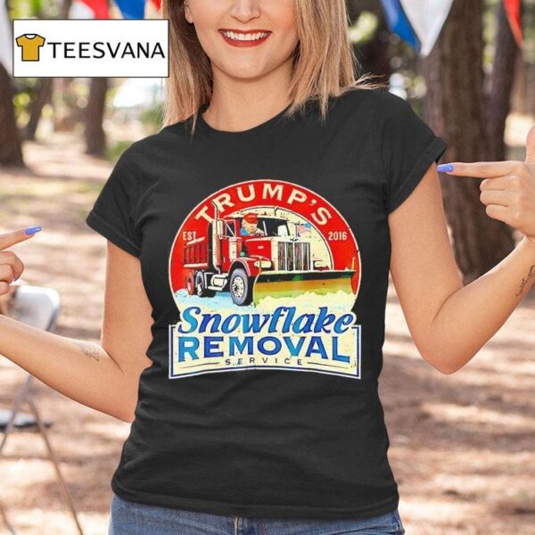 Trump S Snowflake Removal Service Funny Trump T Shirt