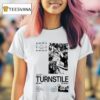 Turnstile Never Enough Broadside Nola Aug T Shirt