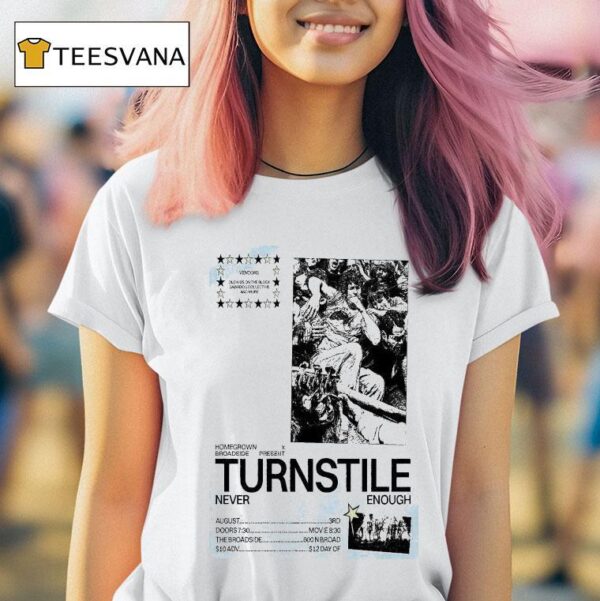 Turnstile Never Enough Broadside Nola Aug T Shirt