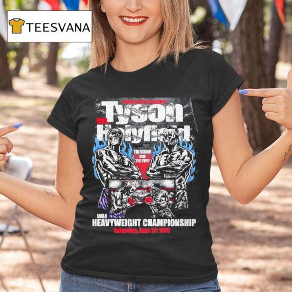 Tyson Vs Holyfield Warren Lotas The Sound And The Fury Wba Heavyweight Championship Fight Nigh T Shirt