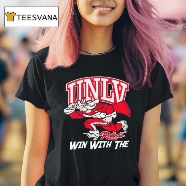 Unlv Rebels Win With The La Bowl T Shirt