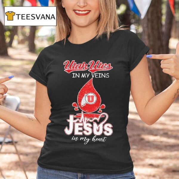 Utah Utes In My Veins Jesus In My Hear T Shirt
