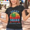 Vacay Squad Making Memories Together Vintage T Shirt