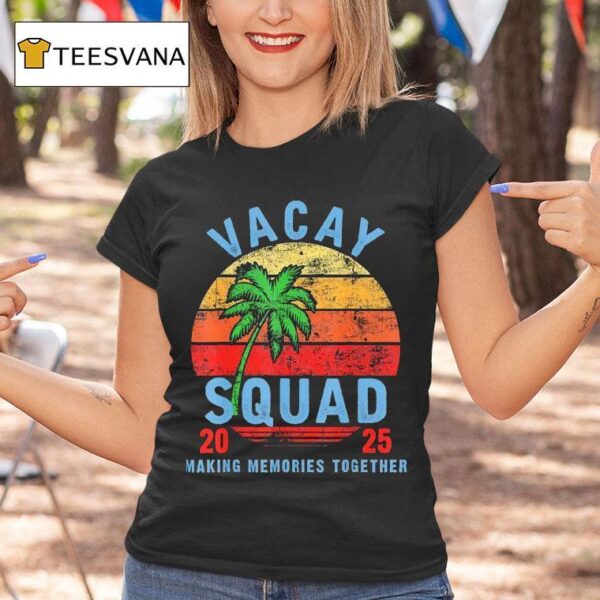 Vacay Squad Making Memories Together Vintage T Shirt