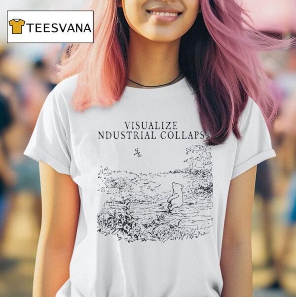 Visualize Industrial Collapse Winnie The Pooh T Shirt