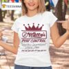 Wally S Pest Control Keeping Queensland Roach Free T Shirt