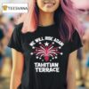 We Will Rise Again Tahitian Terrace T Shirt