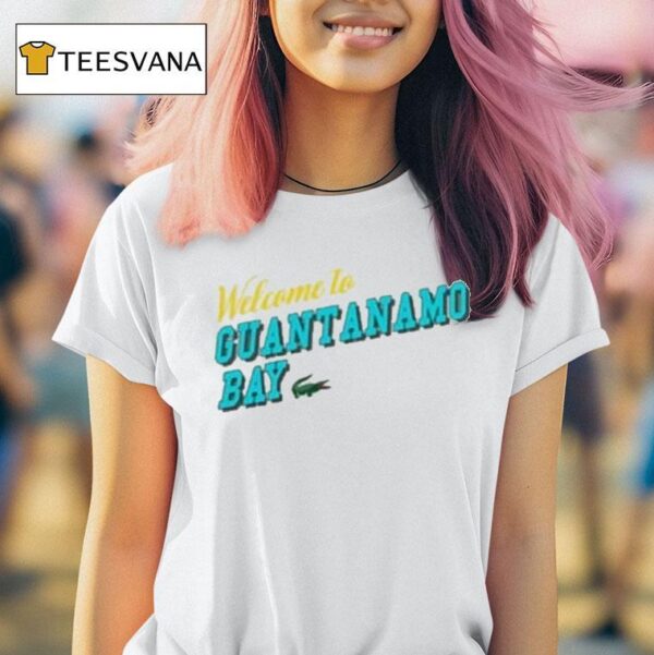 Welcome To Guantanamo Bay Gator T Shirt