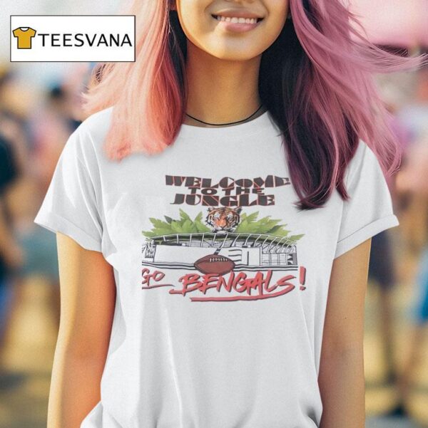 Welcome To The Jungle Go Cincinnati Bengals T Shirt