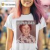 When Mom Was Sick So Dad Dressed You For Picture Day Pabst Brewing Company T Shirt