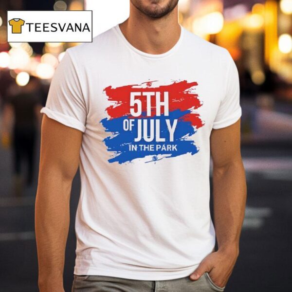 Th Of July On The Park Balboa Park T Shirt