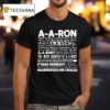 A A Ron Where Are You Where Is A A Ron Right Now No A A Ron Huh Well You Better Be Sick T Shirt