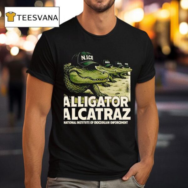 Alcatraz Alligator Enforcement National Institute Of Crocodilian Enforcemen T Shirt