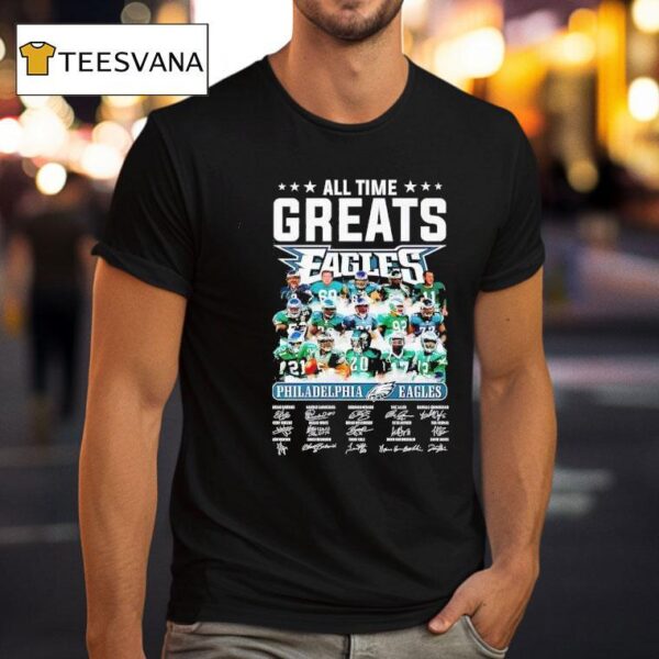 All Time Greats Philadelphia Eagles Signatures T Shirt