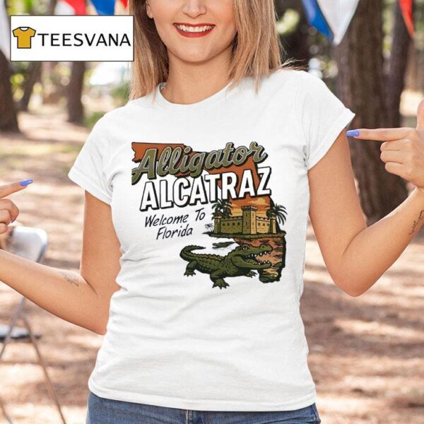 Alligator Alcatraz Welcome To Florida T Shirt