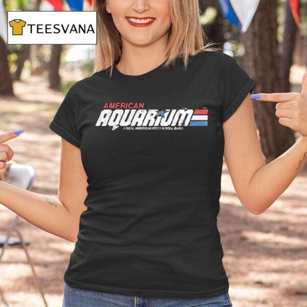 American Aquarium A Real American Rock N Roll Band Hero T Shirt