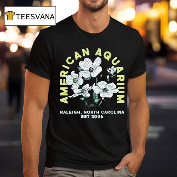American Aquarium Raleigh North Calorina Est Dogwood T Shirt