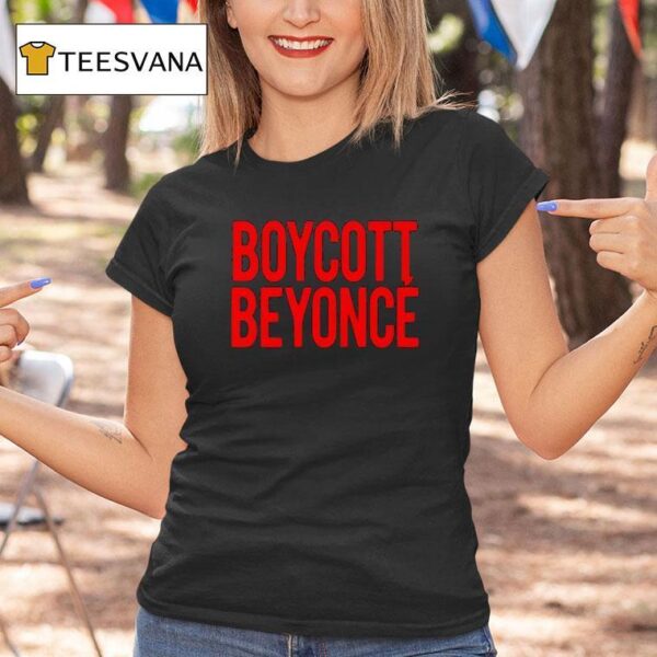 Ayyonce Boycott Beyonce T Shirt