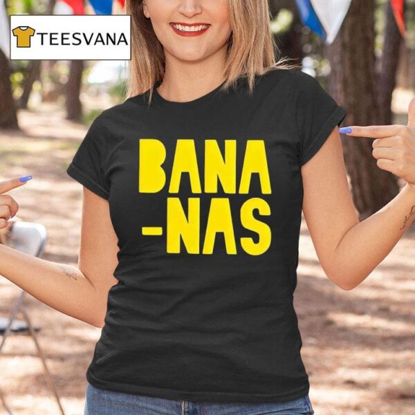 Bana Nas T Shirt