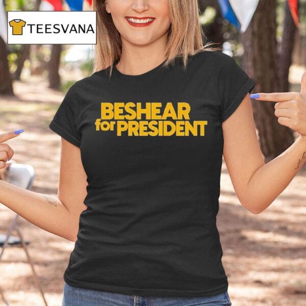 Beshear For Presiden T Shirt