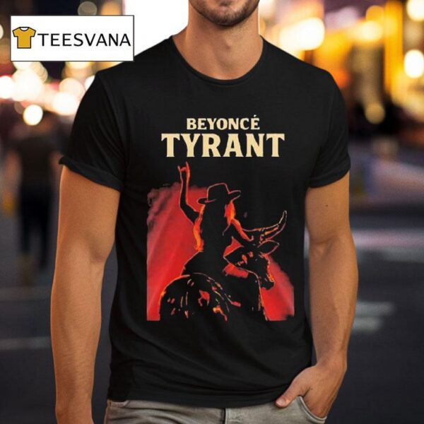 Beyonce Tyrant Cowboy Carter Tour T Shirt