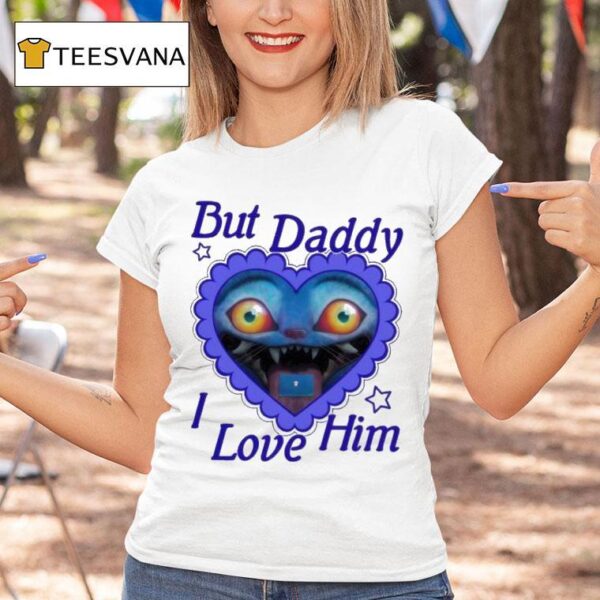 But Daddy I Love Him Tiger Kpop Demon Hunters T Shirt