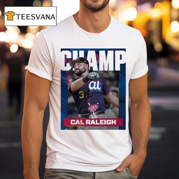 Cal Raleigh From Seattle Mariners Is The T Mobile Home Run Derby Champion Mlb T Shirt