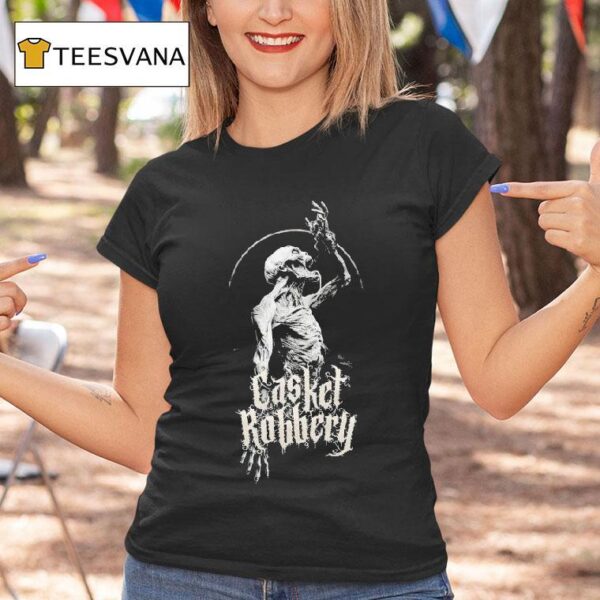 Casket Robbery Lacryphagis T Shirt