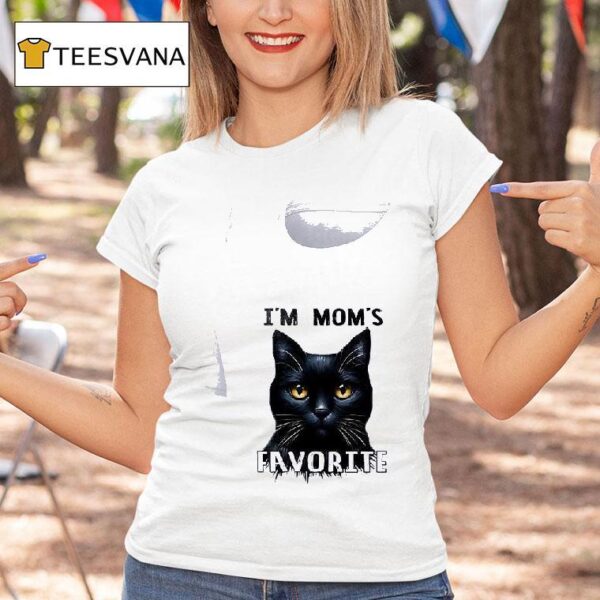 Cat I M Mom S Favorite T Shirt