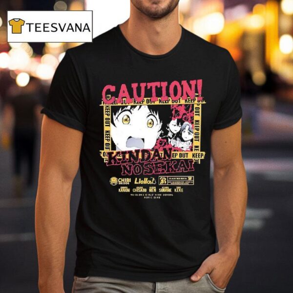Caution Kindai No Sekai Keep Out Anime T Shirt