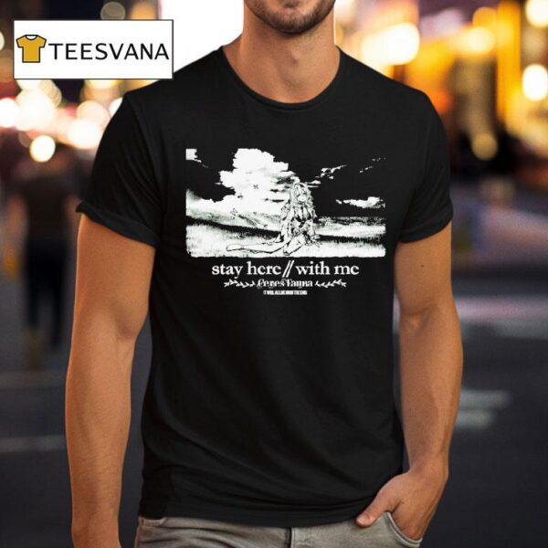 Ceres Fauna Mother Stay Here With Me It Will All Be Ok In The End Waifu T Shirt