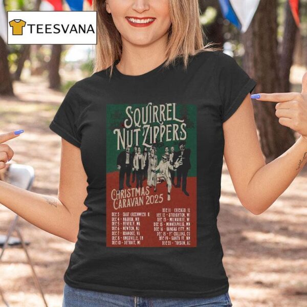 Christmas Caravan Tour Dates Squirrel Nut Zippers T Shirt