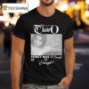 Clairo Honey Was It Enough Is It Enough T Shirt