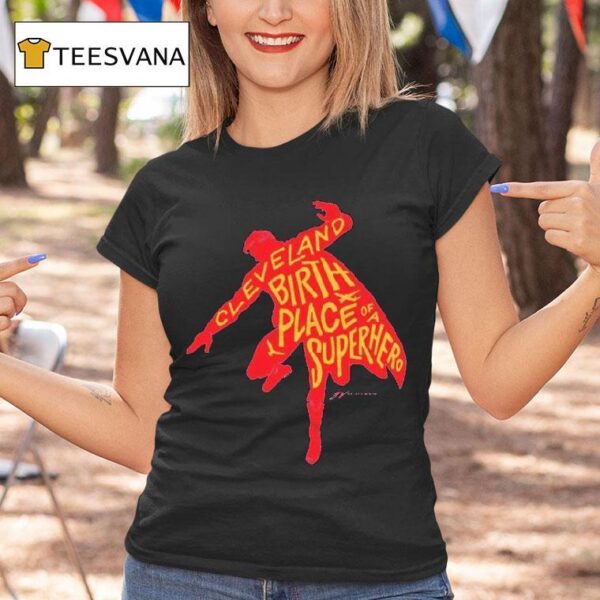 Cleveland Birthplace Of A Superhero Silhouette T Shirt