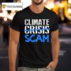 Climate Crisis Scam T Shirt